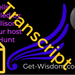 TRANSCRIPT - H. G. Wells Channeled by Karl Mollison 11Dec2018