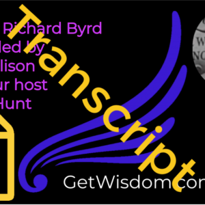 TRANSCRIPT - Admiral Richard Byrd Channeled by Karl Mollison 06Dec2017