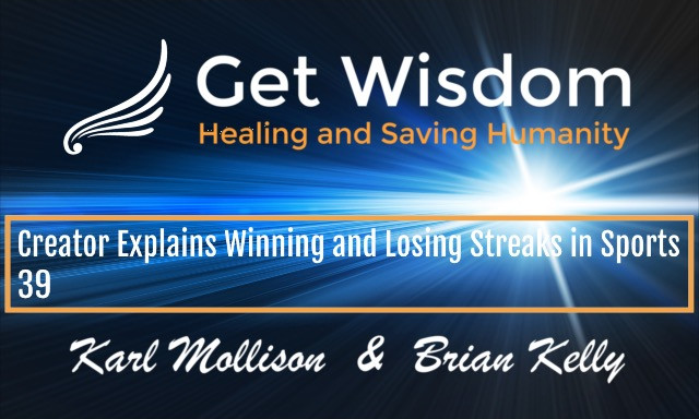 GetWisdom Radio Show - Creator Explains Winning and Losing Streaks in Sports 1NOV2019