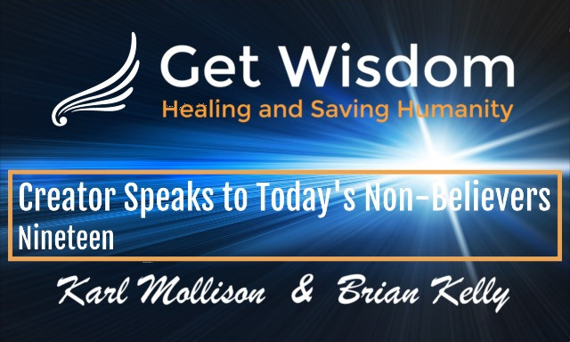 GetWisdom Radio Show - Creator Speaks to Todays Non-Believers