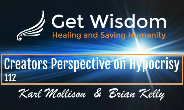 GetWisdom Radio Show - Creator's Perspective on Hypocrisy 30APR2021