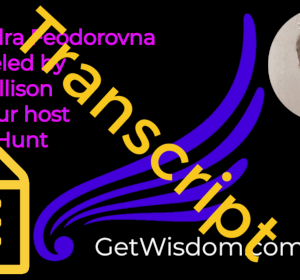 TRANSCRIPT - Alexandra Feodorovna Channeled by Karl Mollison 04June2019