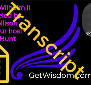 TRANSCRIPT - Kaiser Wilhelm II Channeled by Karl Mollison 16Apr2019