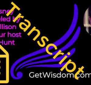 TRANSCRIPT - Walt Disney Channeled by Karl Mollison 25June2019
